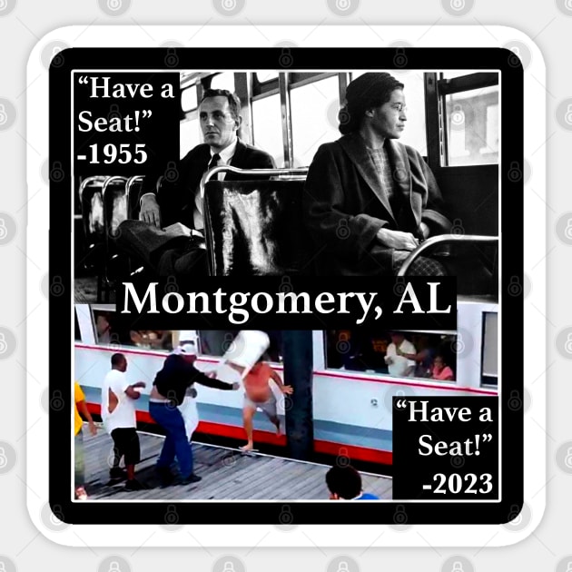 Have a seat Alabama brawl Montgomery AL riverfront brawl Sticker by TrikoGifts